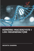 Komórki Macierzyste I Leki Regeneracyjne (Polish Edition) 6630148673 Book Cover