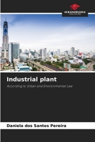 Industrial plant: According to Urban and Environmental Law 6206300927 Book Cover