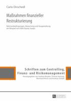 Manahmen Finanzieller Restrukturierung: Rahmenbedingungen, Bewertung Und Ausgestaltung Am Beispiel Von Debt Equity Swaps 3631666497 Book Cover