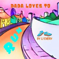 Dada Loves to Run 1964941016 Book Cover