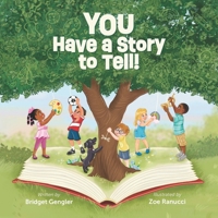 You Have a Story to Tell! B0FKNBZQ12 Book Cover
