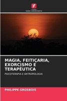 Magia, Feitiçaria, Exorcismo E Terapêutica (Portuguese Edition) 6207614879 Book Cover
