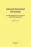 Internal Structural Formation (RTFM - Read The Field Manual - Volume 2) 3903679062 Book Cover