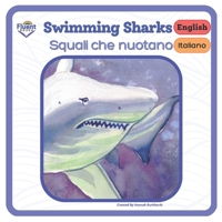 Swimming Sharks - Squali nuotatori: Italiano and English 199886720X Book Cover