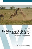 Die Debatte um die Einheiten der natürlichen Selektion: Pluralistische Lösungsansätze 3639427319 Book Cover