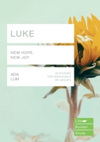 Luke (Lifebuilder Study Guides): New Hope, New Joy 1783598573 Book Cover