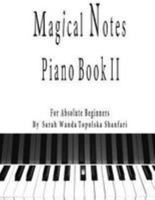 Magical Notes: Piano II 9996952002 Book Cover