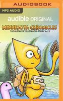 The Minnesota Chronicles: The Gustafer Yellowgold Story: Volume 2 1713532441 Book Cover