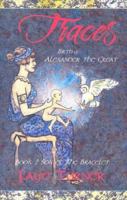 Traces: Birth of Alexander the Great (Son of the Bracelet) 0976250039 Book Cover
