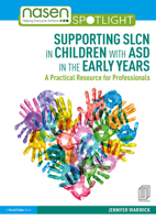 Supporting Slcn in Children with Asd in the Early Years: A Practical Resource for Professionals 1138369500 Book Cover