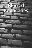 Blurred Boundaries: Rankin's Rebus 1727832302 Book Cover