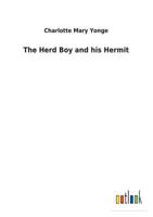 The Herd-Boy and His Hermit 1514658224 Book Cover