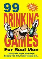 99 Drinking Games for the Lads 1873668317 Book Cover