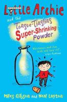 Little Archie and the Tongue-tingling Super-shrinking Powder 0330441892 Book Cover