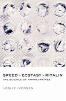 Speed, Ecstasy, Ritalin: The Science of Amphetamines 0198530897 Book Cover