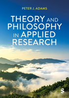 Theory and Philosophy in Applied Research 1529673054 Book Cover