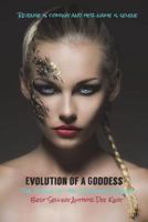 Evolution of a Goddess 1721891994 Book Cover