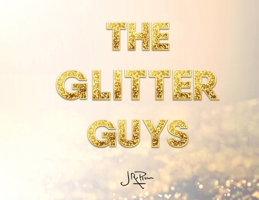 The Glitter Guys 1965541801 Book Cover
