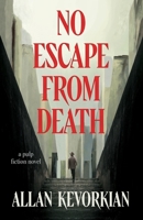 No Escape From Death 1963296842 Book Cover