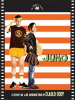 Juno: The Shooting Script (Newmarket Shooting Scripts) 1557048029 Book Cover