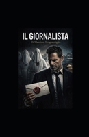 Il Giornalista (Italian Edition) B0GQT9N5G9 Book Cover
