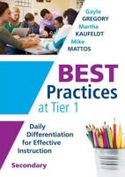 Best Practices at Tier 1 [Secondary]: Daily Differentiation for Effective Instruction, Secondary 1936763958 Book Cover