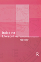 Inside the Literacy Hour: Learning from Classroom Experience 0415256739 Book Cover