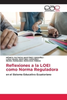 Reflexiones a la LOEI como Norma Reguladora (Spanish Edition) 6202148004 Book Cover