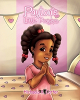 Payton's Little Prayers 195709267X Book Cover