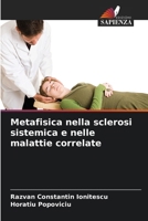 Metafisica nella sclerosi sistemica e nelle malattie correlate (Italian Edition) 6209666396 Book Cover
