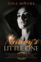 Nancy's Little One: A Lesbian Mommy Domme trains her baby girl in the MDLG kink 1922334111 Book Cover