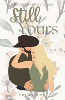 Still Yours: Jennings Family Series, Book 1 B0F2H7KQ1N Book Cover
