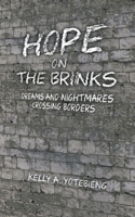 Hope on the Brinks: Dreams and Nightmares Crossing Borders 1528905644 Book Cover