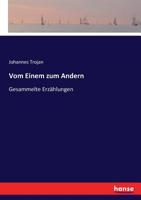 Vom Einem zum Andern 3743627892 Book Cover