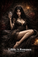 Lilith: A Romance 1773565915 Book Cover