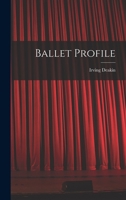 Ballet Profile 1013437047 Book Cover
