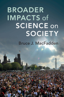Broader Impacts of Science on Society 1108434282 Book Cover