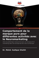 Comportement de la marque pure pour différentes activités avec le Neuromarketing (French Edition) 6208328659 Book Cover