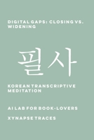 Digital Gaps: Closing vs. Widening 1608884031 Book Cover