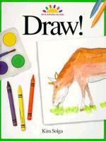 Draw! (Art and Activities for Kids) 0891343857 Book Cover