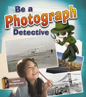 Be a Photograph Detective 077873093X Book Cover