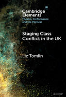 Staging Class Conflict in the UK 1009598619 Book Cover