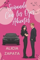 Soñando con los ojos abiertos (Spanish Edition) B0FGKSTVTB Book Cover