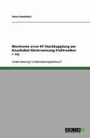 Montieren einer HF-Steckkupplung am Koaxkabel (Unterweisung Elektroniker / -in) 3640237900 Book Cover
