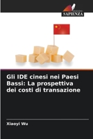 Gli IDE cinesi nei Paesi Bassi: La prospettiva dei costi di transazione (Italian Edition) 6207675207 Book Cover