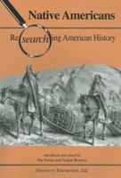 Native Americans (Researching American History) 1579600638 Book Cover