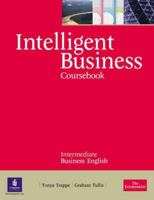 Intelligent Business: Intermediate Coursebook (Intelligent Business) 0582847966 Book Cover