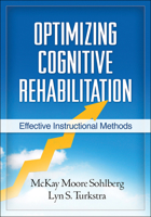 Optimizing Cognitive Rehabilitation: Effective Instructional Methods 1609182006 Book Cover