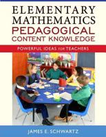 Elementary Mathematics Pedagogical Content Knowledge: Powerful Ideas for Teachers 0205493750 Book Cover