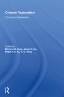 Chinese Regionalism: The Security Dimension 0367016826 Book Cover